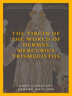 cover image of The Virgin of the World of Hermes Mercurius Trismegistos